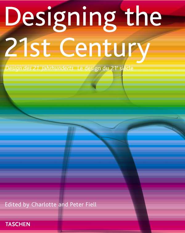 designing the 21st century charlotte peter fiell design books